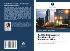 Portada del libro de Fallstudie: Investor Relations in der Kommunikation