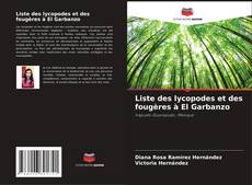 Liste des lycopodes et des fougères à El Garbanzo kitap kapağı