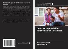 Buchcover von Centrar la previsión financiera en la familia