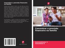 Copertina di Concentrar a previsão financeira na família