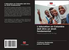 Borítókép a  L'éducation en Colombie doit être un droit fondamental - hoz