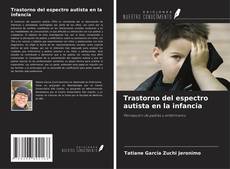 Bookcover of Trastorno del espectro autista en la infancia