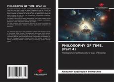 Couverture de PHILOSOPHY OF TIME. (Part 4)