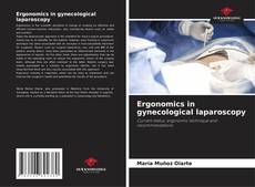 Buchcover von Ergonomics in gynecological laparoscopy
