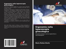 Обложка Ergonomia nella laparoscopia ginecologica