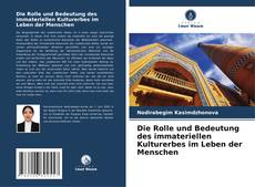 Portada del libro de Die Rolle und Bedeutung des immateriellen Kulturerbes im Leben der Menschen