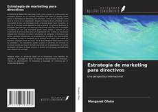 Estrategia de marketing para directivos kitap kapağı