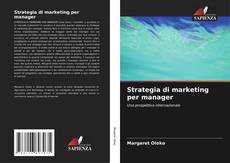Обложка Strategia di marketing per manager