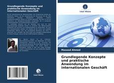 Capa do livro de Grundlegende Konzepte und praktische Anwendung im internationalen Geschäft 