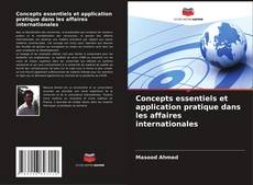Capa do livro de Concepts essentiels et application pratique dans les affaires internationales 