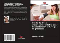Bookcover of Étude de divers marqueurs oxydatifs dans l'hypertension induite par la grossesse