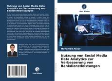 Portada del libro de Nutzung von Social Media Data Analytics zur Verbesserung von Bankdienstleistungen
