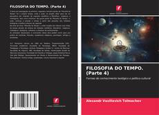 FILOSOFIA DO TEMPO. (Parte 4)的封面