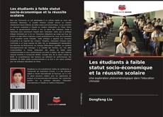 Bookcover of Les étudiants à faible statut socio-économique et la réussite scolaire