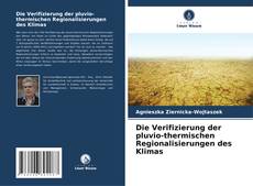 Buchcover von Die Verifizierung der pluvio-thermischen Regionalisierungen des Klimas