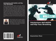Buchcover von Valutazione dell'abilità nell'Hip-Toss Wrestling