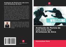 Bookcover of Avaliação da Perícia de Luta Livre com Arremesso de Anca