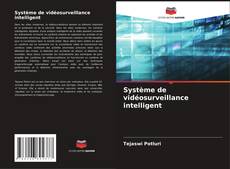 Système de vidéosurveillance intelligent kitap kapağı