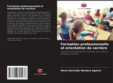 Capa do livro de Formation professionnelle et orientation de carrière 
