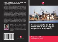 Bookcover of Conta corrente da BP da Índia: sob o novo regime de política económica