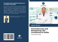 Capa do livro de Formulierung und Bewertung von Levofloxacin-Salbe 