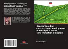 Bookcover of Conception d'un convertisseur analogique-numérique à faible consommation d'énergie