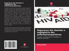 Bookcover of Segurança dos doentes e negligência dos enfermeiros/parteiras