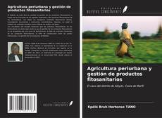Capa do livro de Agricultura periurbana y gestión de productos fitosanitarios 