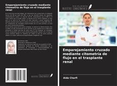 Bookcover of Emparejamiento cruzado mediante citometría de flujo en el trasplante renal