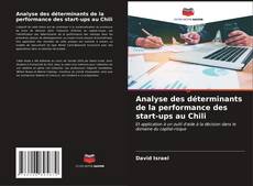 Bookcover of Analyse des déterminants de la performance des start-ups au Chili