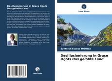 Bookcover of Desillusionierung in Grace Ogots Das gelobte Land