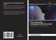 The traumatic transgenerational scene kitap kapağı