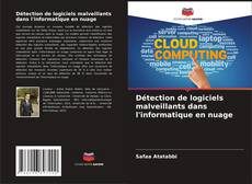 Capa do livro de Détection de logiciels malveillants dans l'informatique en nuage 