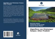 Buchcover von Algenflora von Ghatampur Kanpur, Uttar Pradesh