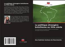 Capa do livro de La politique étrangère brésilienne au XXIe siècle 