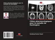 Borítókép a  Cibles pharmacologiques pour la maladie de Huntington - hoz