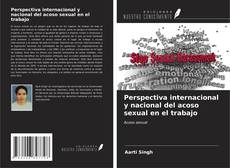 Bookcover of Perspectiva internacional y nacional del acoso sexual en el trabajo