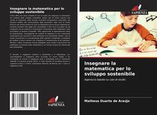 Insegnare la matematica per lo sviluppo sostenibile kitap kapağı