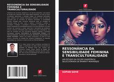 Capa do livro de RESSONÂNCIA DA SENSIBILIDADE FEMININA E TRANSCULTURALIDADE 