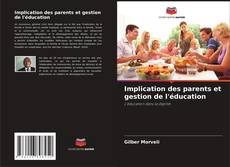 Bookcover of Implication des parents et gestion de l'éducation