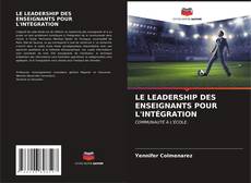 Buchcover von LE LEADERSHIP DES ENSEIGNANTS POUR L'INTÉGRATION