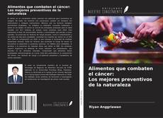 Capa do livro de Alimentos que combaten el cáncer: Los mejores preventivos de la naturaleza 