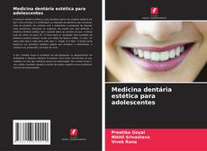 Medicina dentária estética para adolescentes的封面