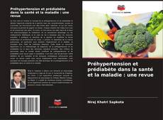 Préhypertension et prédiabète dans la santé et la maladie : une revue kitap kapağı