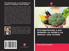 Capa do livro de Pré-hipertensão e pré-diabetes na saúde e na doença: uma revisão 