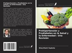 Buchcover von Prehipertensión y Prediabetes en la Salud y la Enfermedad : Una Revisión