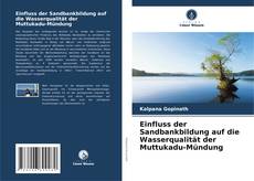 Buchcover von Einfluss der Sandbankbildung auf die Wasserqualität der Muttukadu-Mündung