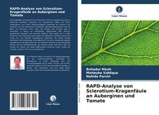 Buchcover von RAPD-Analyse von Sclerotium-Kragenfäule an Auberginen und Tomate