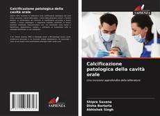 Bookcover of Calcificazione patologica della cavità orale