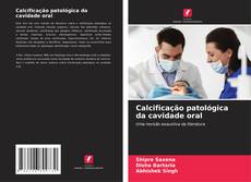 Buchcover von Calcificação patológica da cavidade oral